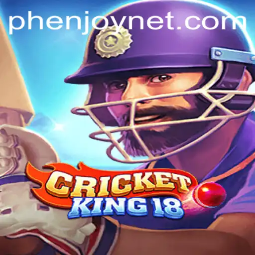 CricketKing18: Dive into the Thrilling World of Virtual Cricket with PHENJOY