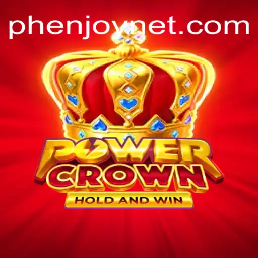 Unveiling PowerCrown: A Thrilling Journey with PHENJOY